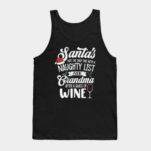 Naughty or Nice Grandma's Wine List Knows Best Tank Top